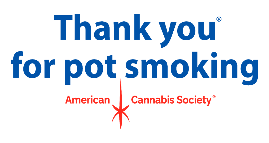 Thank You For Pot Smoking American Cannabis Society banner supporting GreenRX Middleton THCA customers during hemp ban